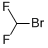 BROMODIFLUOROMETHANE