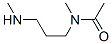Acetamide,N-methyl-N-[3-(methylamino)propyl]-